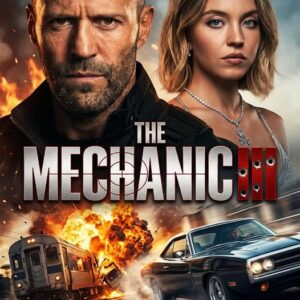 Mechanic III (2026) Review: Jason Statham Returns in a Ruthless Game of Fire, Betrayal, and Survival