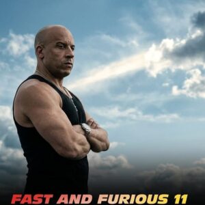 Fast & Furious 11 Review: The Final Ride Is About to Change Everything