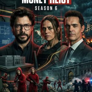 Money Heist Season 6 (2026) Review: The Final Heist That Changes Everything