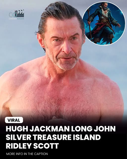 This Isn’t Just Another Pirate Movie — Hugh Jackman’s Next Adventure Could Be Massive